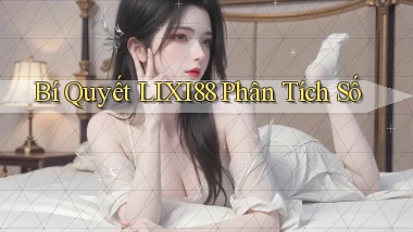bí quyết lixi88 phân tích số