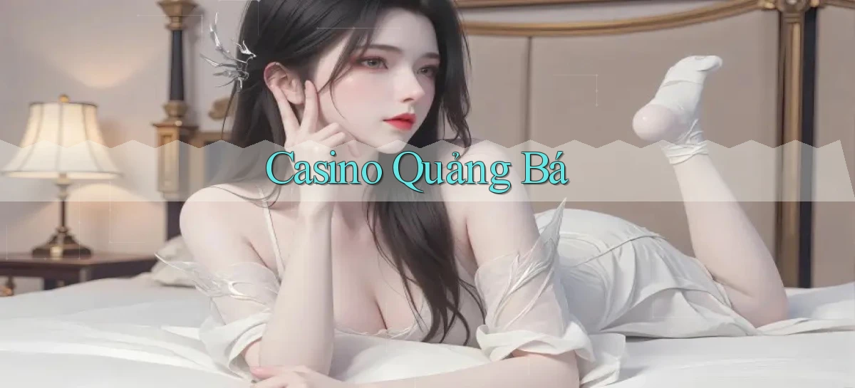 Casino Quảng bá