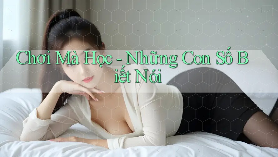 Chơi Mà Học - Những Con Số Biết Nói Chơi Mà Học - Những Con Số Biết Nói