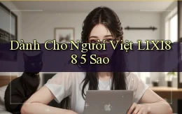 dành cho người việt lixi88 5 sao