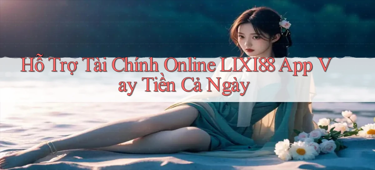 lixi88   Ứng Dụng Game   Truy Cập Liên Tục