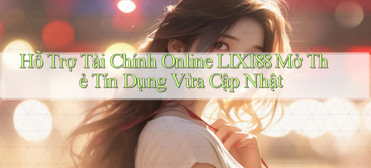 lixi88   Ứng Dụng Game   Truy Cập Liên Tục