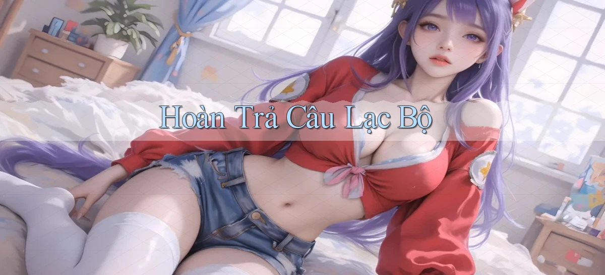 Hoàn trả Câu lạc bộ