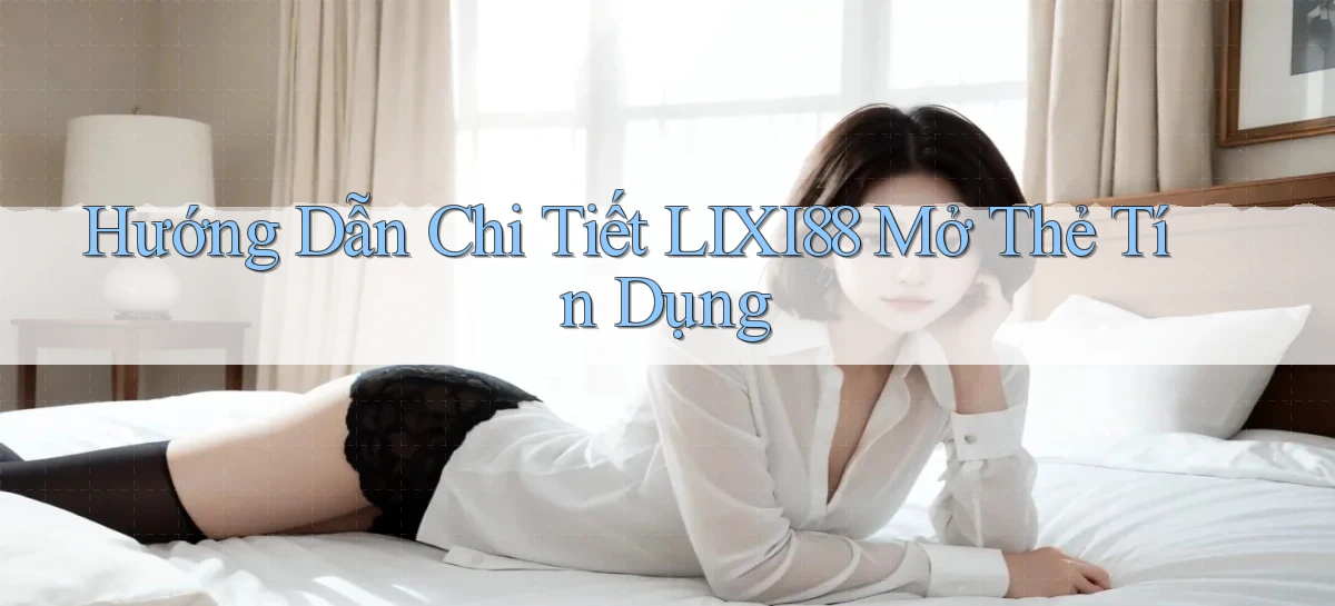 lixi88   Ứng Dụng Game   Truy Cập Liên Tục