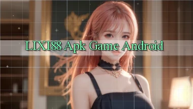lixi88 apk game android