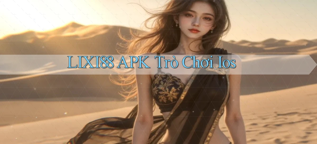 lixi88 APK trò chơi ios