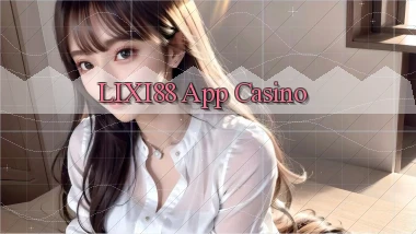 lixi88 app casino