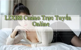 lixi88 casino trực tuyến online