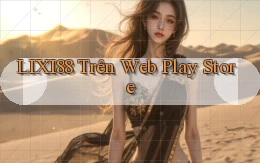 lixi88 trên web play store
