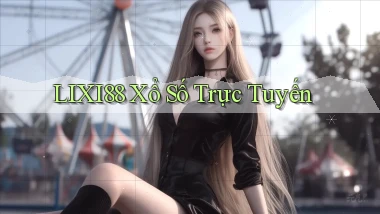 lixi88 Xổ số trực tuyến