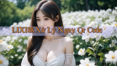 lixi88 xử lý ngay qr code