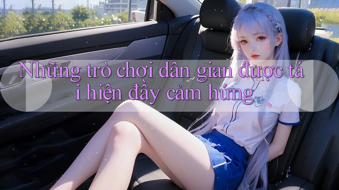 Những trò chơi dân gian được tái hiện đầy cảm hứng Những trò chơi dân gian được tái hiện đầy cảm hứng