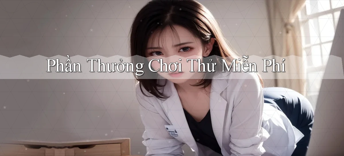 Phần thưởng Chơi thử miễn phí