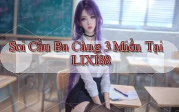 soi cầu ba càng 3 miền tại lixi88
